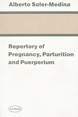 Repertorio del embarazo, parto y puerperio - Repertory of Pregnancy, Parturition and Puerperium