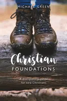 Fundamentos cristianos - Guía de discipulado para nuevos cristianos - Christian Foundations - A discipleship guide for new Christians