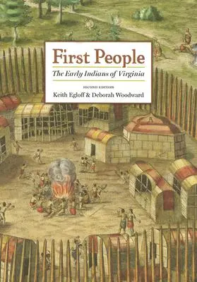 First People: Los primeros indios de Virginia - First People: The Early Indians of Virginia