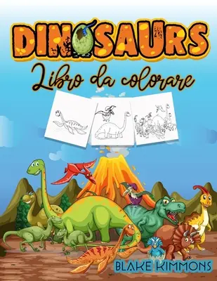 Dinosauri libro da colorare: Libro di attivit per bambini, impara i nomi dei dinosauri e colorali