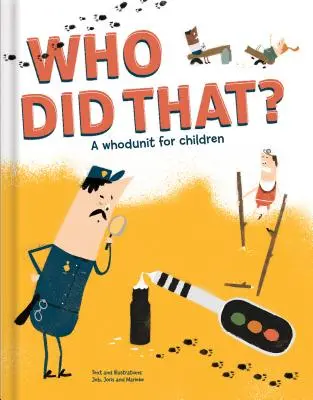 ¿Quién ha sido? Un juego de pistas para niños - Who Did That? a Whodunit for Children