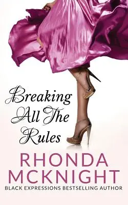 Rompiendo todas las reglas - Breaking All The Rules