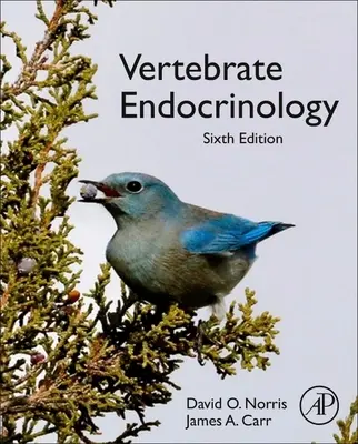 Endocrinología de vertebrados (Norris David O. (Profesor de Fisiología Integrativa Universidad de Colorado Boulder CO EE.UU.)) - Vertebrate Endocrinology (Norris David O. (Professor of Integrative Physiology University of Colorado Boulder CO USA))