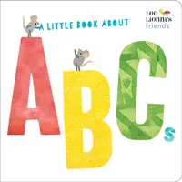 Un pequeño libro sobre el abecedario (Los amigos de Leo Lionni) - A Little Book about ABCs (Leo Lionni's Friends)