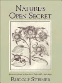 El secreto a voces de la naturaleza: Introducciones a los escritos científicos de Goethe (Cw 1) - Nature's Open Secret: Introductions to Goethe's Scientific Writings (Cw 1)