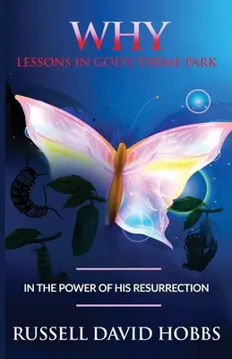 Por qué: Lecciones en el parque temático de Dios - Why: Lessons in God's Theme Park