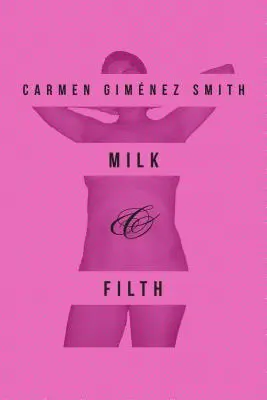 Leche y suciedad - Milk & Filth