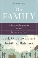 La familia: Una perspectiva cristiana del hogar contemporáneo - The Family: A Christian Perspective on the Contemporary Home