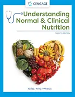 Comprender la nutrición normal y clínica - Understanding Normal and Clinical Nutrition