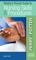 Guía de bolsillo de Mosby sobre habilidades y procedimientos de enfermería - Mosby's Pocket Guide to Nursing Skills & Procedures