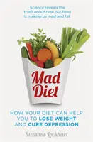 Mad Diet - Pasos fáciles para perder peso y curar la depresión - Mad Diet - Easy steps to lose weight and cure depression