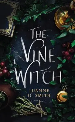 La bruja de la vid - The Vine Witch