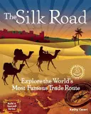 La ruta de la seda: Explora la ruta comercial más famosa del mundo con 20 proyectos - The Silk Road: Explore the World's Most Famous Trade Route with 20 Projects