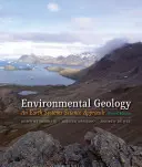 Geología ambiental: Un enfoque de los sistemas terrestres - Environmental Geology: An Earth Systems Approach