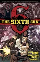 The Sixth Gun Vol. 2, Volume 2: Crossroads