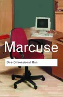 El hombre unidimensional: Estudios sobre la ideología de la sociedad industrial avanzada - One-Dimensional Man: Studies in the Ideology of Advanced Industrial Society