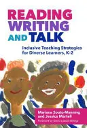 Leer, escribir y hablar: estrategias de enseñanza inclusiva para alumnos diversos, K-2 - Reading, Writing, and Talk: Inclusive Teaching Strategies for Diverse Learners, K-2