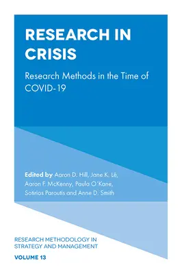 La investigación en tiempos de crisis: Métodos de investigación en tiempos de Covid-19 - Research in Times of Crisis: Research Methods in the Time of Covid-19