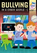 El acoso en un mundo cibernético - Primeros años - Bullying in a Cyber World - Early Years