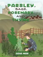 Perejil, salvia, romero y tomillo - Parsley, Sage, Rosemary, and Thyme