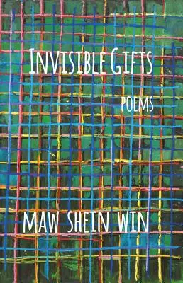 Regalos invisibles: Poemas - Invisible Gifts: Poems