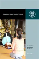 Guardianes del hogar de Buda: La religión doméstica en el Jōdo Shinshū contemporáneo - Guardians of the Buddha's Home: Domestic Religion in Contemporary Jōdo Shinshū