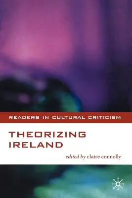 Teorizando sobre Irlanda - Theorizing Ireland