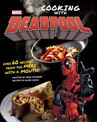 Marvel Comics: Cocinando con Deadpool - Marvel Comics: Cooking with Deadpool