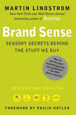 Brand Sense: Secretos sensoriales detrás de las cosas que compramos - Brand Sense: Sensory Secrets Behind the Stuff We Buy