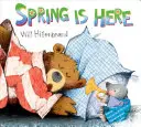 Ha llegado la primavera: Historia de un oso y un topo - Spring Is Here: A Bear and Mole Story