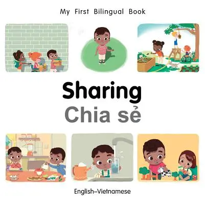 Mi primer libro bilingüe-Amigos (inglés-vietnamita) - My First Bilingual Book-Sharing (English-Vietnamese)