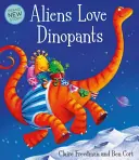 A los extraterrestres les encantan los Dinopants - Aliens Love Dinopants