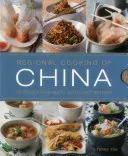 Cocina regional de China: 300 recetas del norte, sur, este y oeste - Regional Cooking of China: 300 Recipes from the North, South, East and West