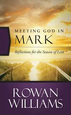 El encuentro con Dios en Marcos - Meeting God in Mark