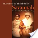 Esclavitud y libertad en Savannah - Slavery and Freedom in Savannah