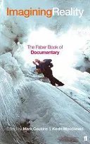 Imaginar la realidad: El libro Faber de documentales - Imagining Reality: The Faber Book of Documentary