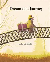 Sueño de un viaje - I Dream of a Journey