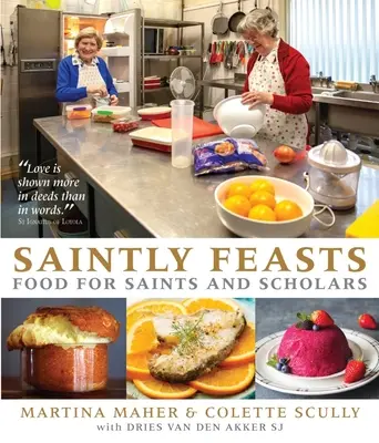 Fiestas de los Santos: Comida para santos y eruditos - Saintly Feasts: Food for Saints and Scholars