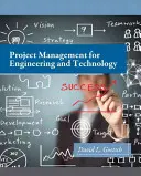 Gestión de proyectos de ingeniería y tecnología - Project Management for Engineering and Technology