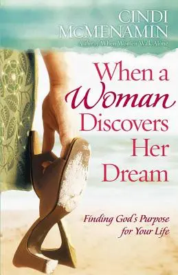 Cuando una mujer descubre su sueño - When a Woman Discovers Her Dream