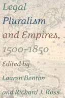 Pluralismo jurídico e imperios, 1500-1850 - Legal Pluralism and Empires, 1500-1850