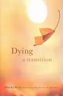 Morir: Una transición - Dying: A Transition