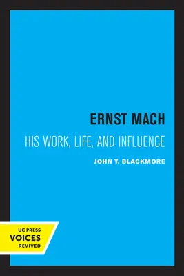 Ernst Mach: Su vida, obra e influencia - Ernst Mach: His Life, Work, and Influence