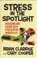 El estrés en el punto de mira: Gestionar y afrontar el estrés en el lugar de trabajo - Stress in the Spotlight: Managing and Coping with Stress in the Workplace