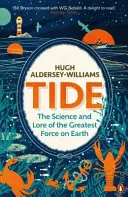 Marea - La ciencia y la sabiduría de la mayor fuerza de la Tierra - Tide - The Science and Lore of the Greatest Force on Earth