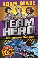 Team Hero: El Semental Sombrío: Serie 3, Libro 2 - Team Hero: The Shadow Stallion: Series 3, Book 2