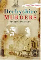 Los asesinatos de Derbyshire - Derbyshire Murders