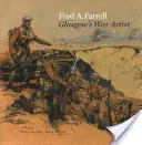 Fred A. Farrell El artista de guerra de Glasgow - Fred A. Farrell: Glasgow's War Artist