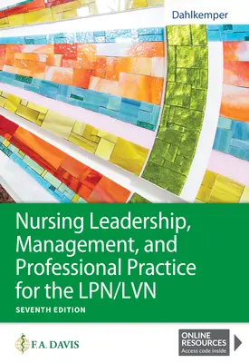 Liderazgo, Gestión y Práctica Profesional en Enfermería para la Enfermera Diplomada en Enfermería (Lpn/LVN) - Nursing Leadership, Management, and Professional Practice for the Lpn/LVN