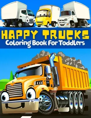 Libro Para Colorear De Camiones Para Niños Pequeños: Gran colección de fresco, divertido y feliz monstruos camiones páginas para colorear para niños y niñas Supercar Coloring Book Fo - Trucks Coloring Book For Toddlers: Great Collection Of Cool, Fun And Happy Monsters Trucks Coloring Pages For Boys And Girls Supercar Coloring Book Fo